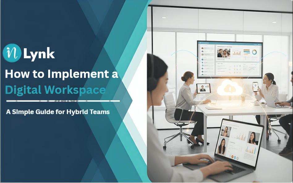 How to Implement a Digital Workspace: A Simple Guide for Hybrid Teams
