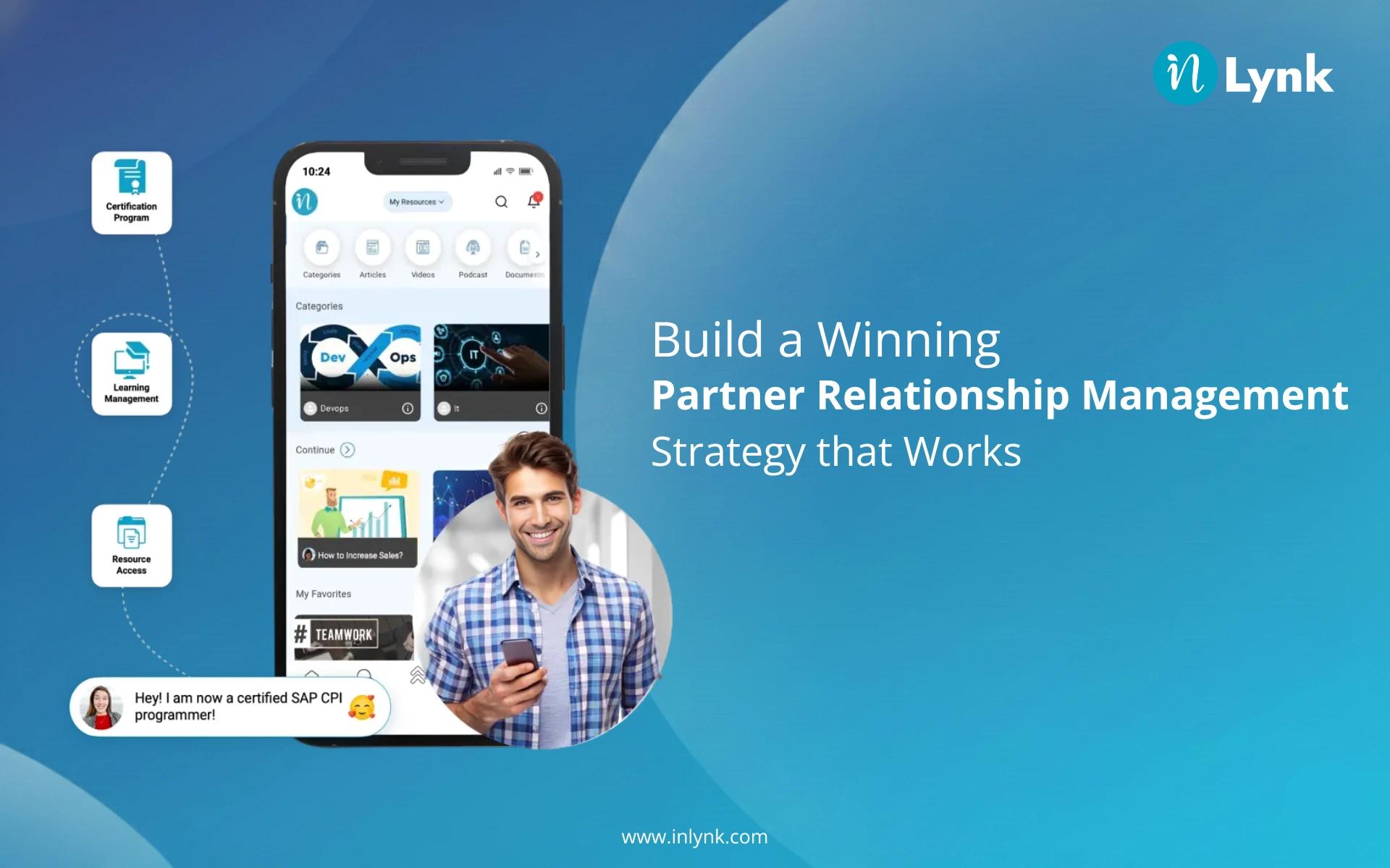 How to Build a Winning Partner Relationship Management Strategy that Works